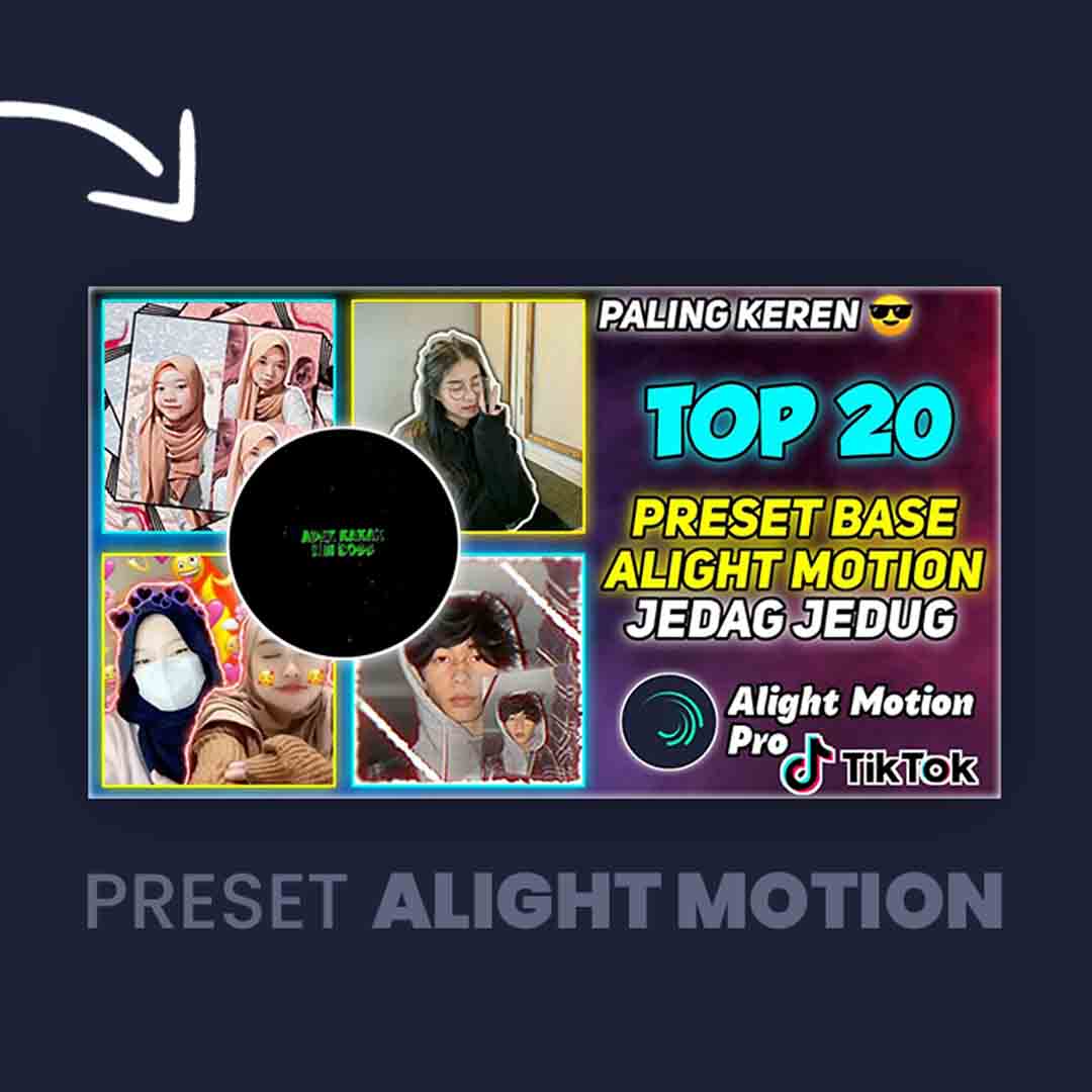 Preset Terbaik Alight Motion Versi Jedag Jedug